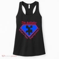 I'm Autistic What's Your Super Power Women's Tank Top thumb 0