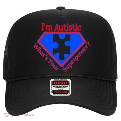I'm Autistic What's Your Super Power Hat