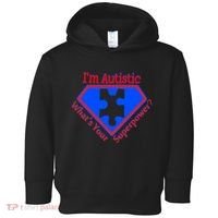 I'm Autistic What's Your Super Power Toddler Hoodie thumb 0
