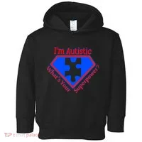 I'm Autistic What's Your Super Power Toddler Hoodie thumb 0