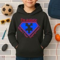 I'm Autistic What's Your Super Power Kids Hoodie thumb 2