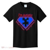 I'm Autistic What's Your Super Power Kids T-Shirt thumb 0