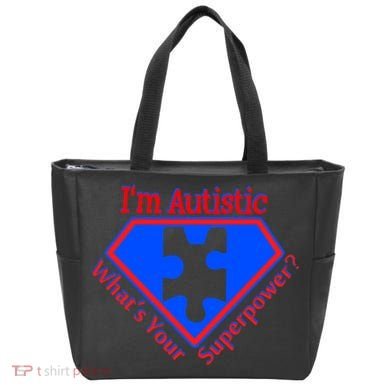 I'm Autistic What's Your Super Power Tote Bag