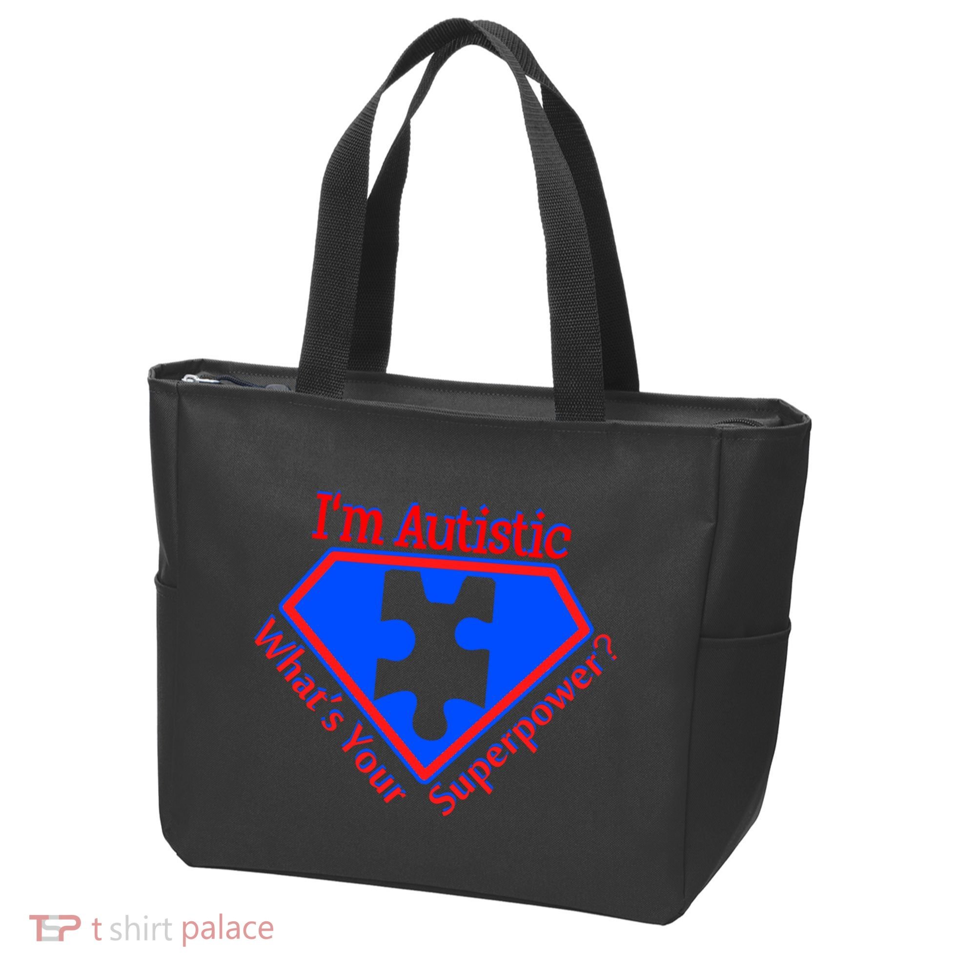 I'm Autistic What's Your Super Power Tote Bag