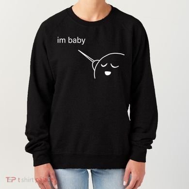 Im Baby Meme Women's Sweatshirt