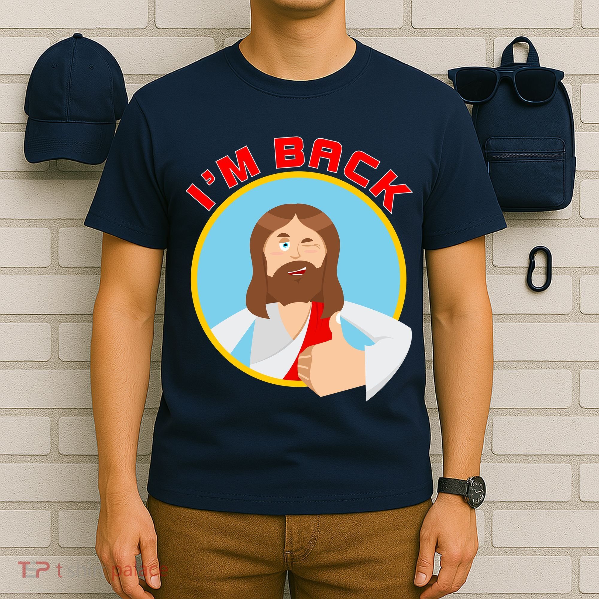 I'm Back Funny Easter Jesus He is Risen T-Shirt