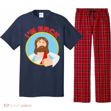 I'm Back Funny Easter Jesus He is Risen Pajama Set