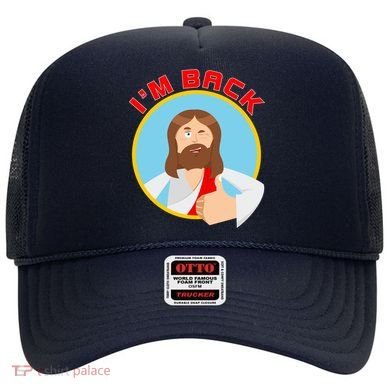 I'm Back Funny Easter Jesus He is Risen Hat