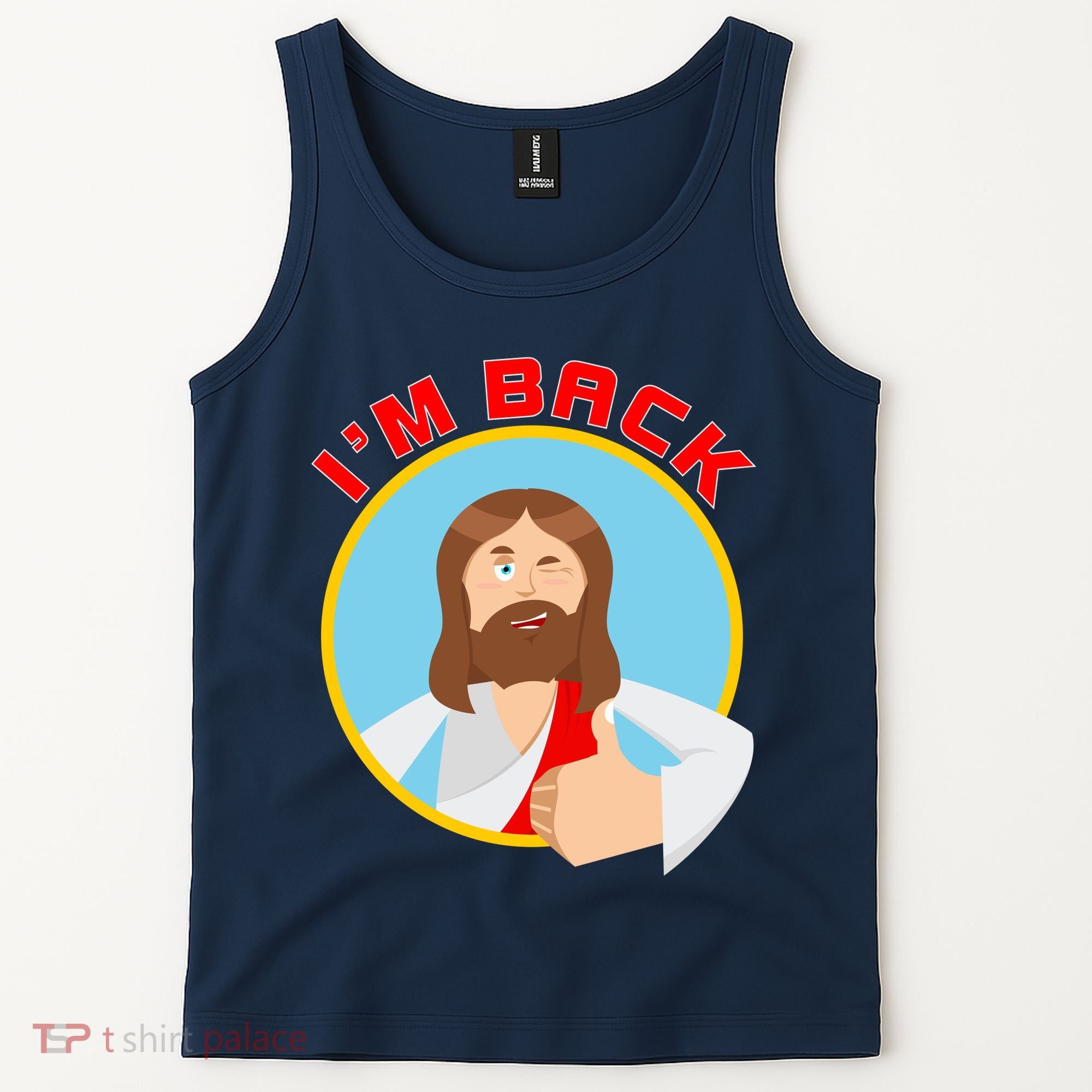 I'm Back Funny Easter Jesus He is Risen Tank Top