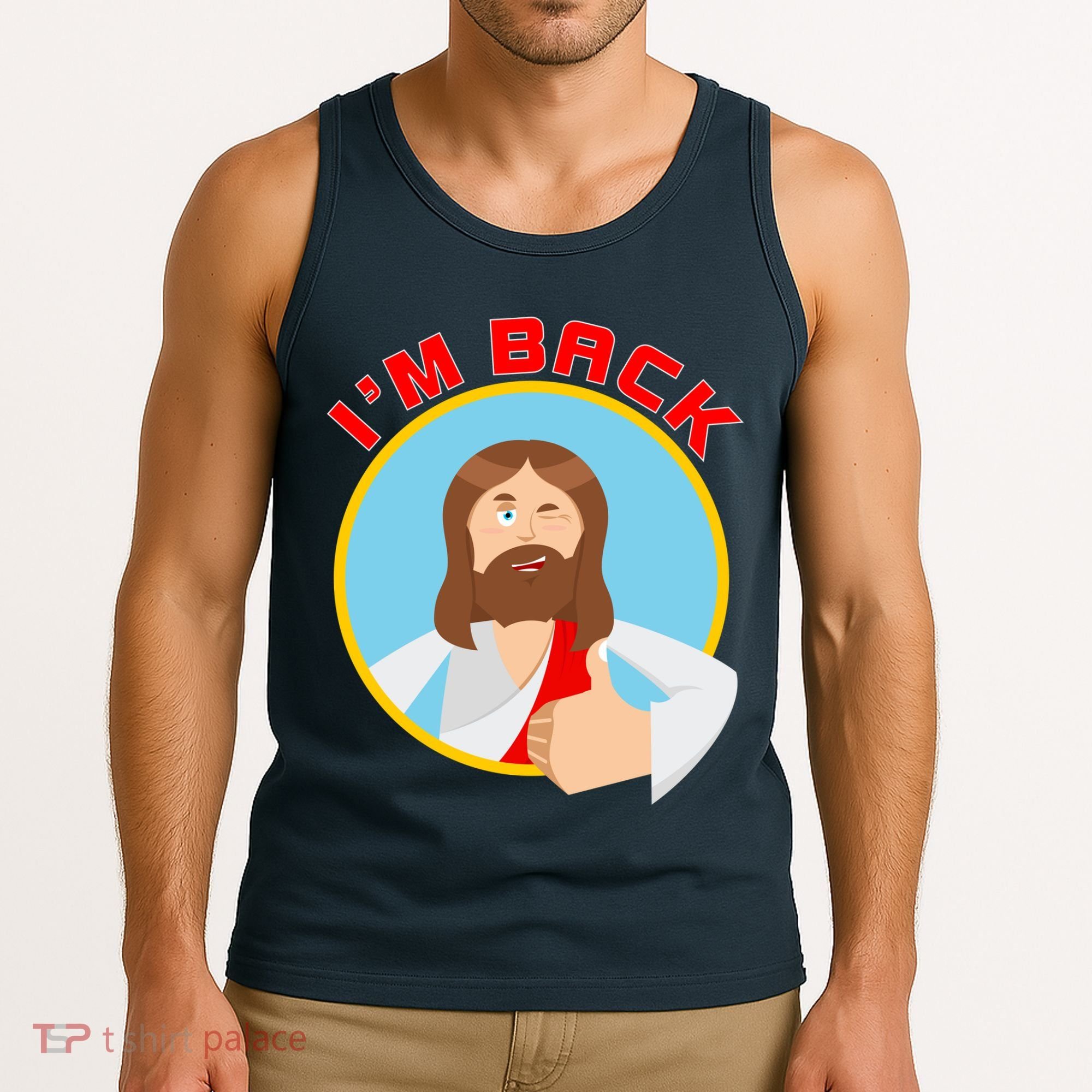 I'm Back Funny Easter Jesus He is Risen Tank Top