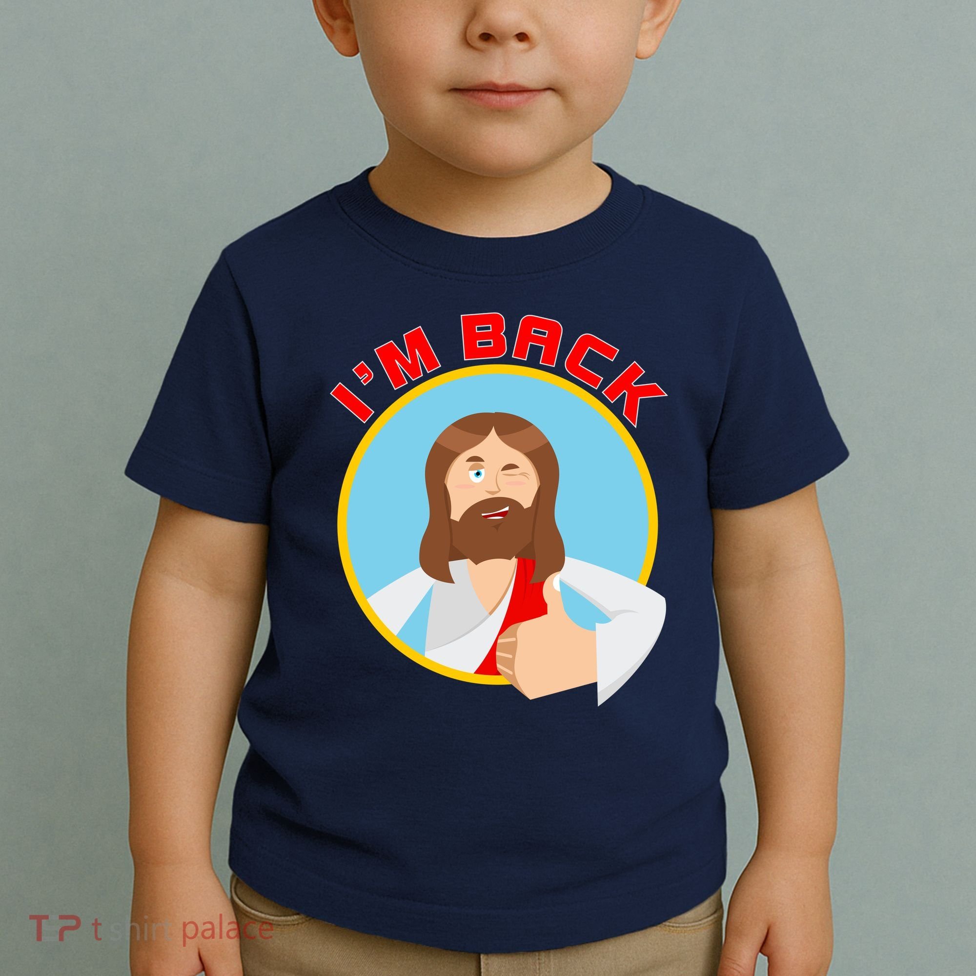 I'm Back Funny Easter Jesus He is Risen Toddler T-Shirt