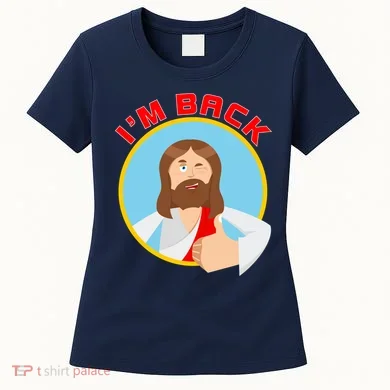 I'm Back Funny Easter Jesus He is Risen Women's T-Shirt
