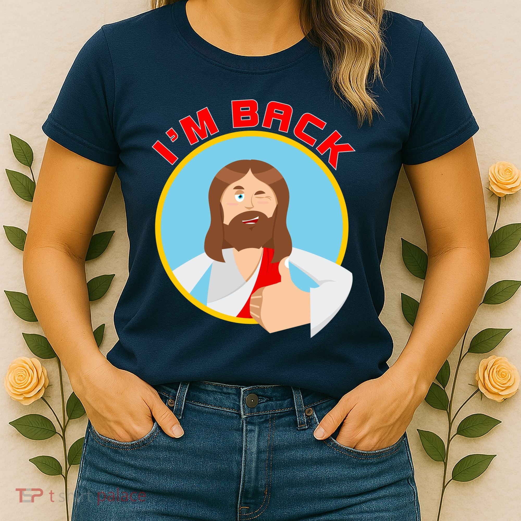 I'm Back Funny Easter Jesus He is Risen Women's T-Shirt