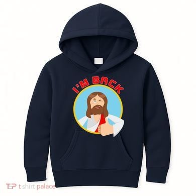 I'm Back Funny Easter Jesus He is Risen Kids Hoodie