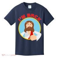 I'm Back Funny Easter Jesus He is Risen Kids T-Shirt thumb 0
