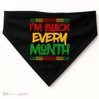 I'm Black Every Month Celebrating African American History USA-Made Doggie Bandana thumb 0