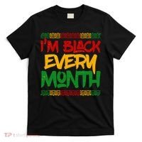 I'm Black Every Month Celebrating African American History T-Shirt thumb 0