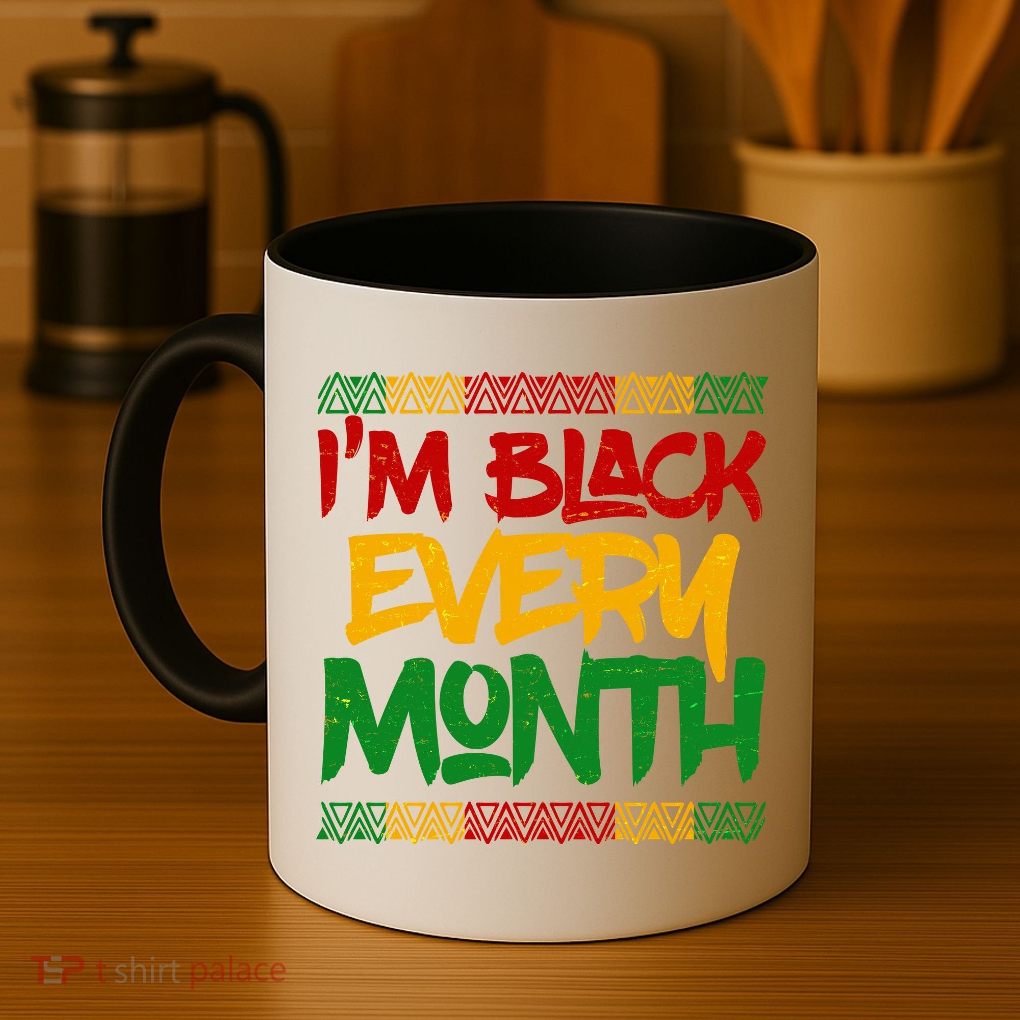 I'm Black Every Month Celebrating African American History Coffee Mug