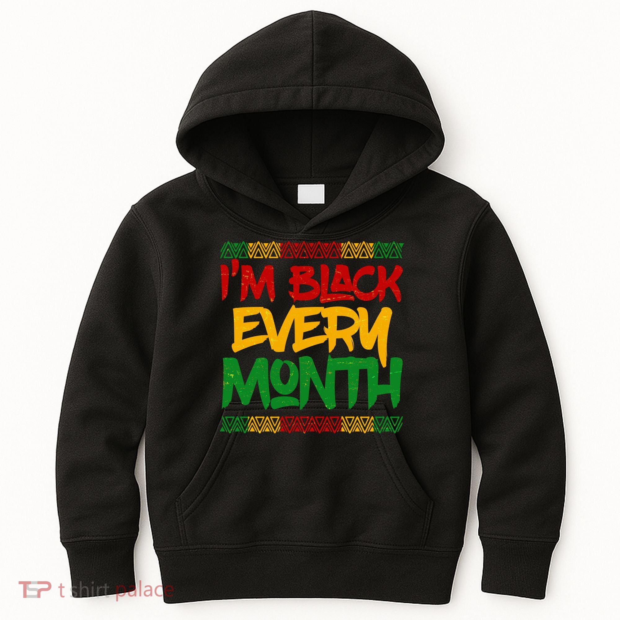 I'm Black Every Month Celebrating African American History Kids Hoodie