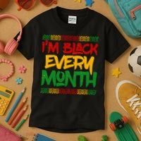 I'm Black Every Month Celebrating African American History Kids T-Shirt thumb 3