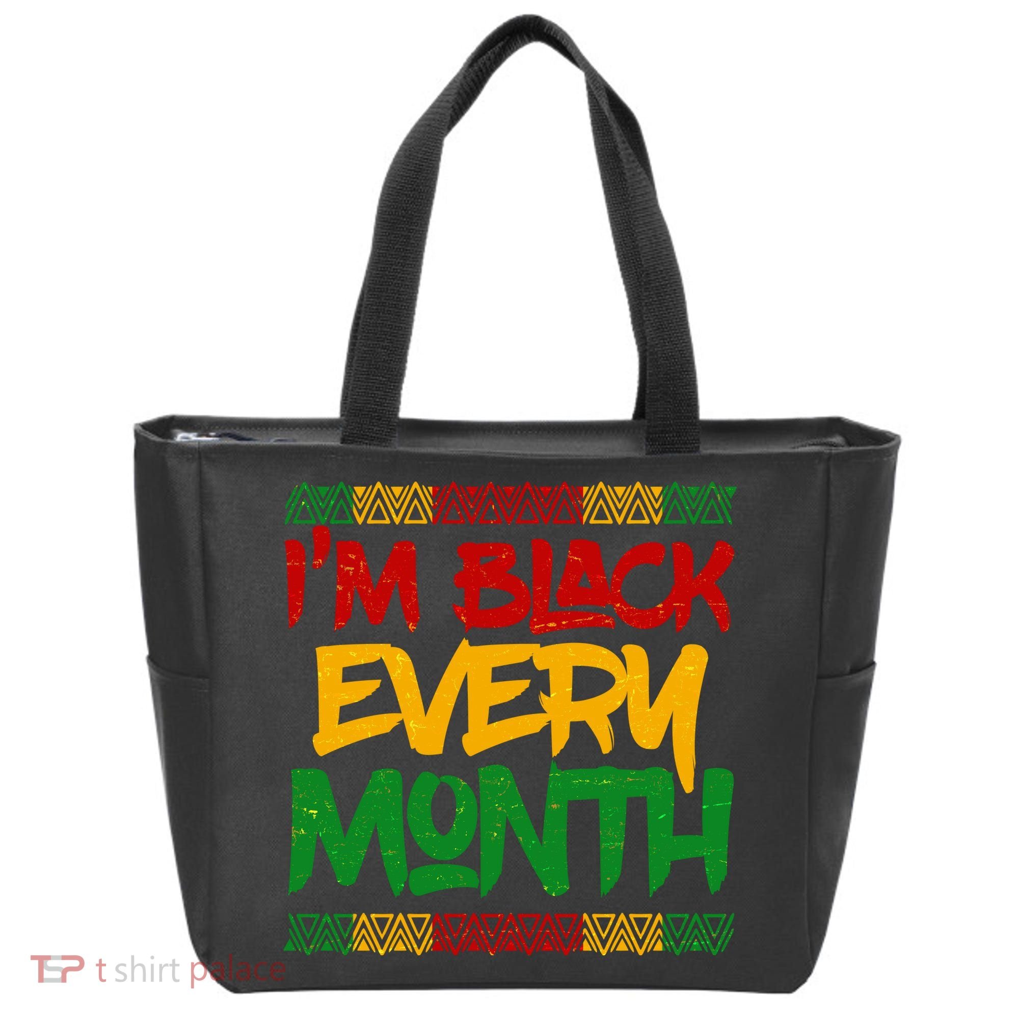 I'm Black Every Month Celebrating African American History Tote Bag