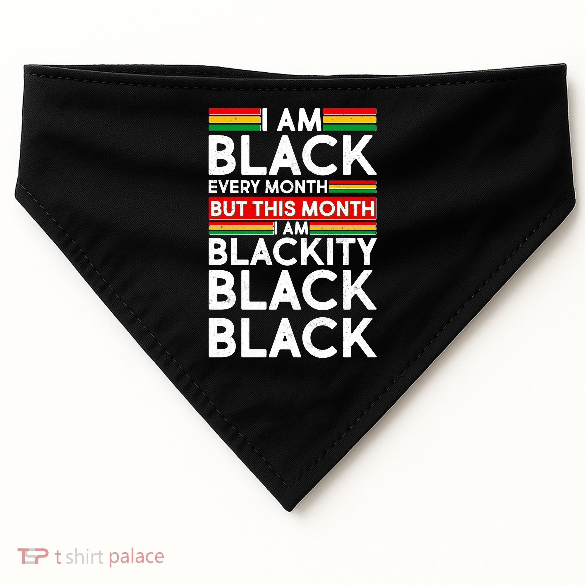I'm Black Every Month Proud Black American USA-Made Doggie Bandana
