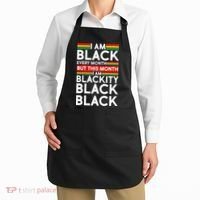 I'm Black Every Month Proud Black American Apron thumb 2