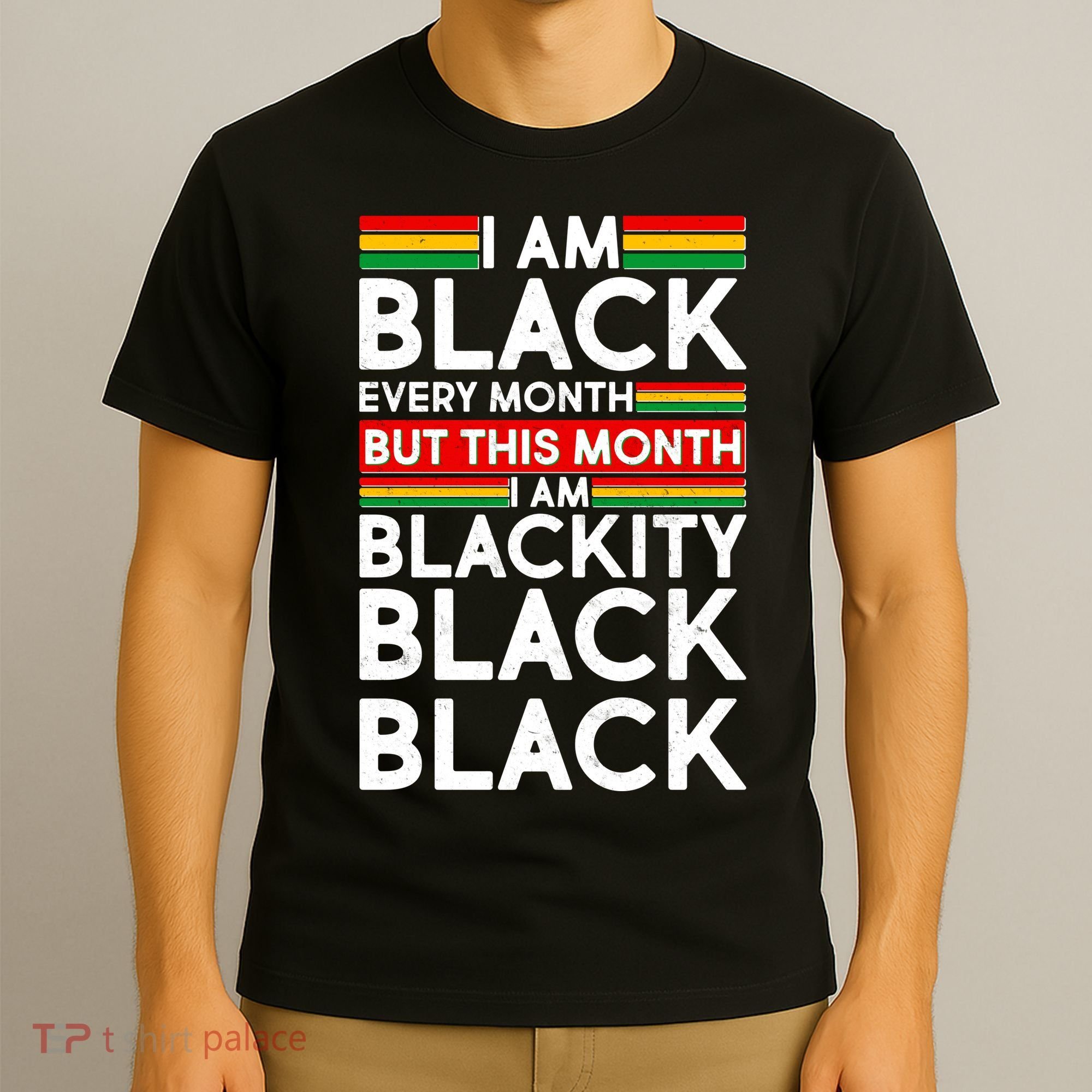 I'm Black Every Month Proud Black American T-Shirt