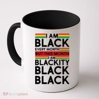 I'm Black Every Month Proud Black American Coffee Mug thumb 0