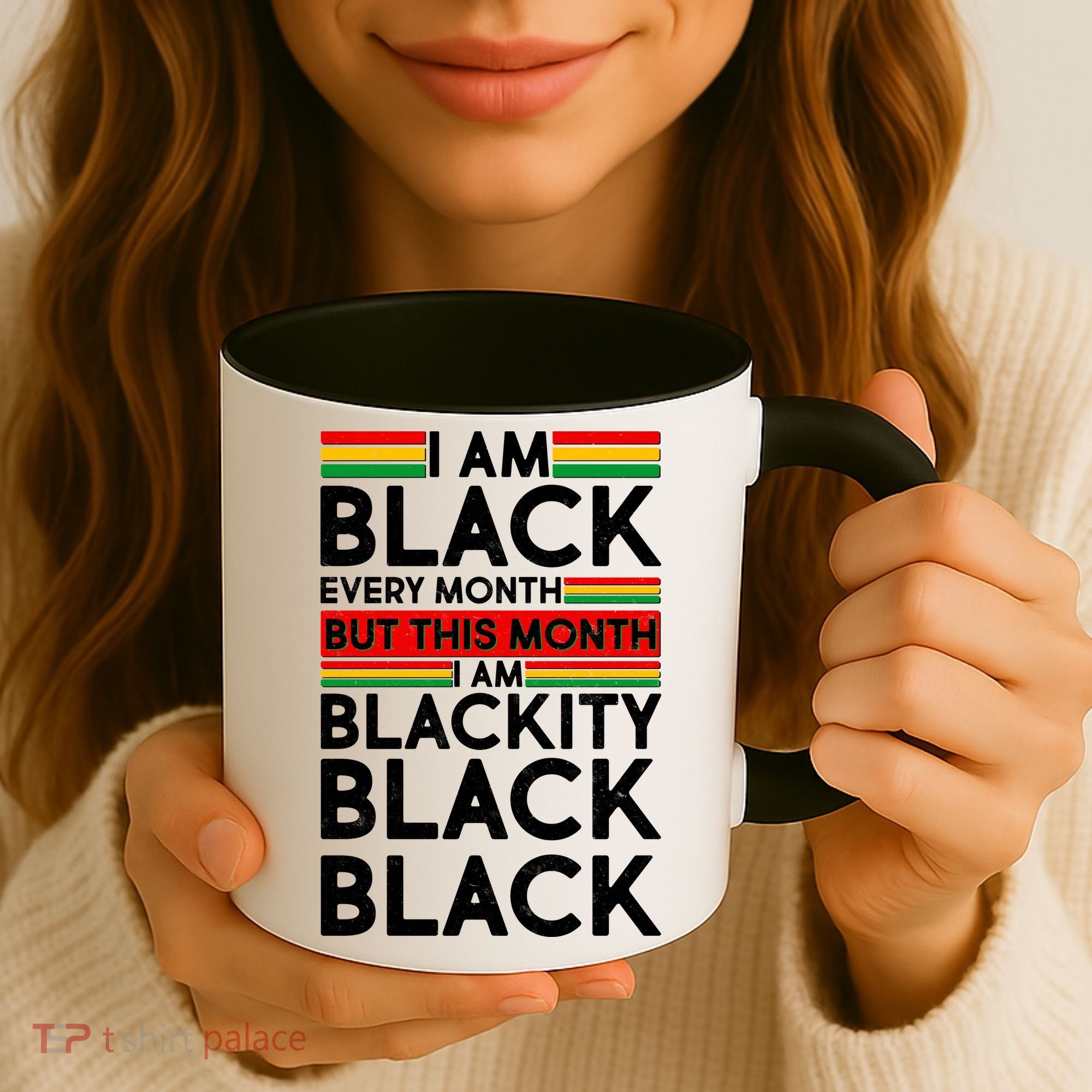 I'm Black Every Month Proud Black American Coffee Mug