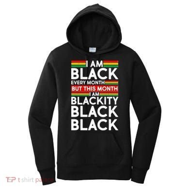 I'm Black Every Month Proud Black American Women's Hoodie