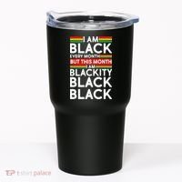 I'm Black Every Month Proud Black American Tumbler thumb 0