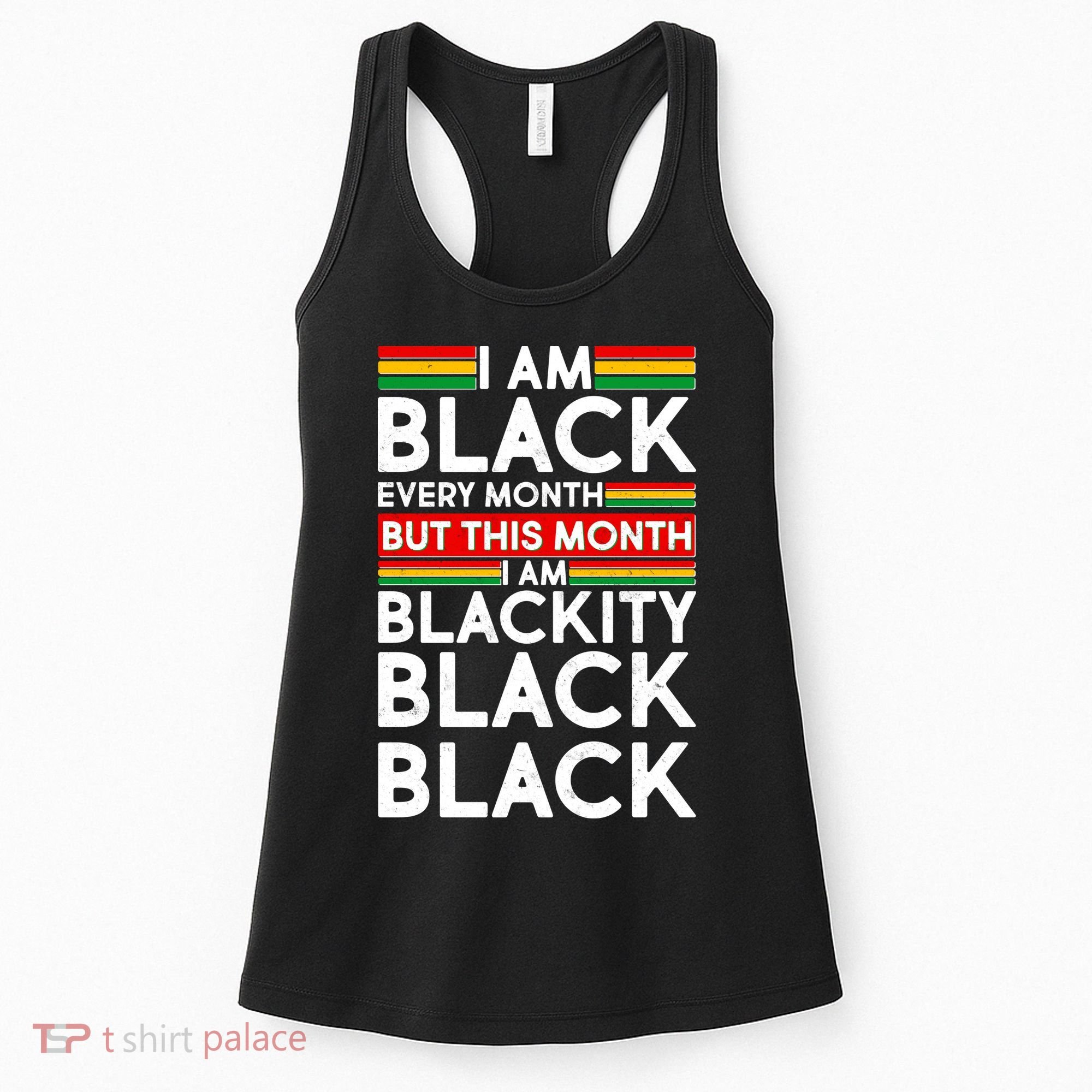I'm Black Every Month Proud Black American Women's Tank Top
