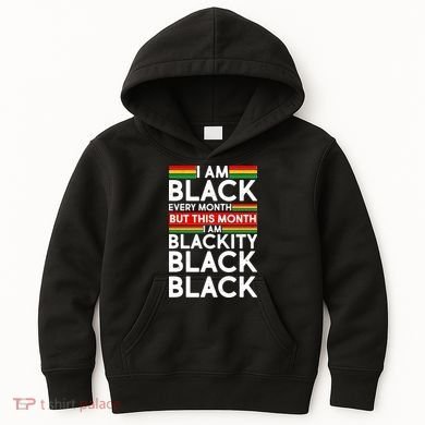 I'm Black Every Month Proud Black American Kids Hoodie