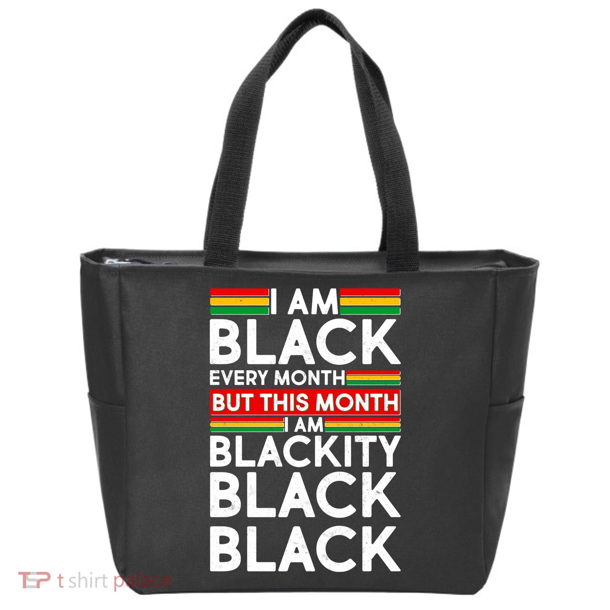 I'm Black Every Month Proud Black American Tote Bag