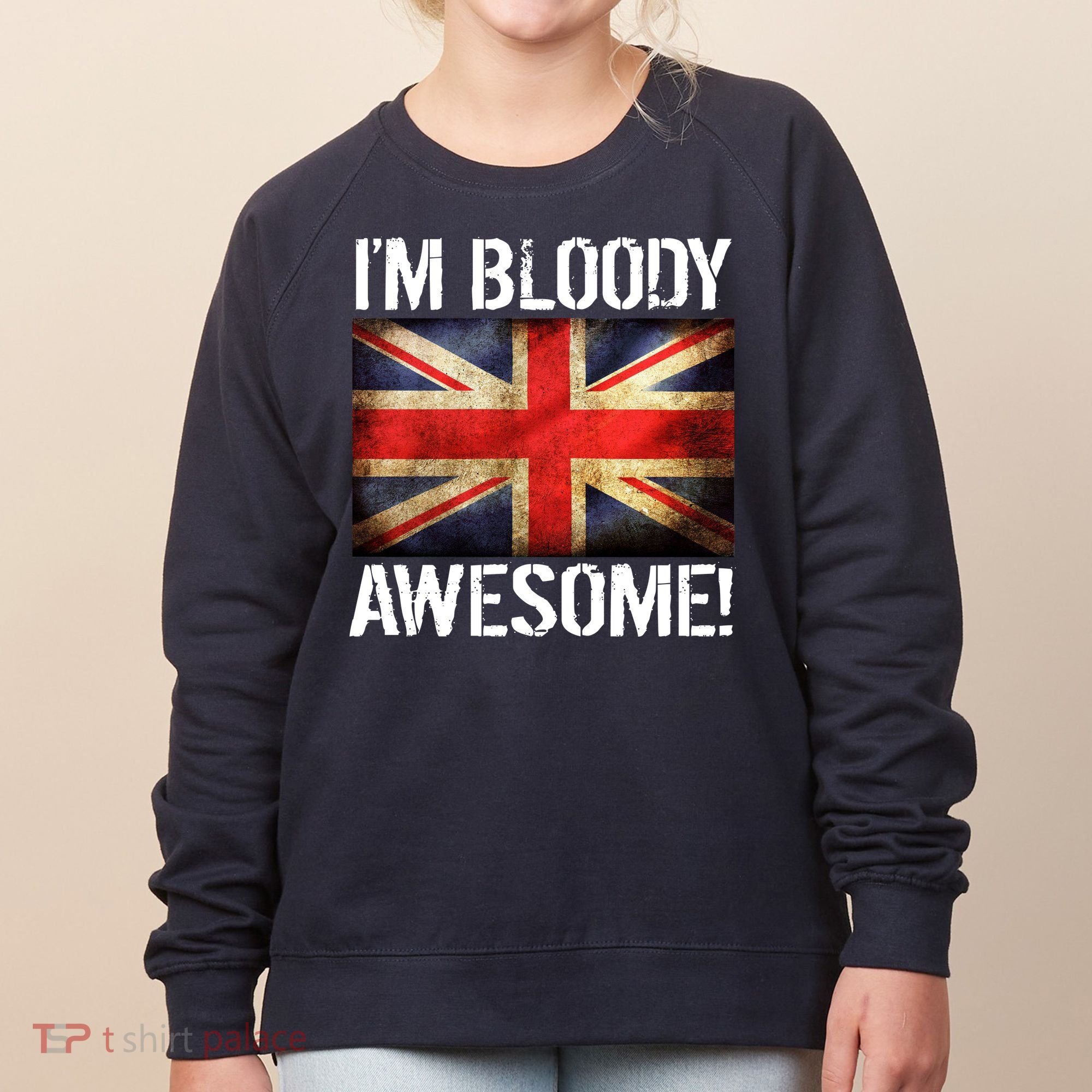I'm Bloody Awesome British Union Jack Flag Women's Sweatshirt