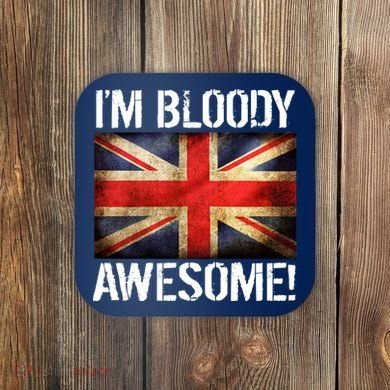 I'm Bloody Awesome British Union Jack Flag Coaster
