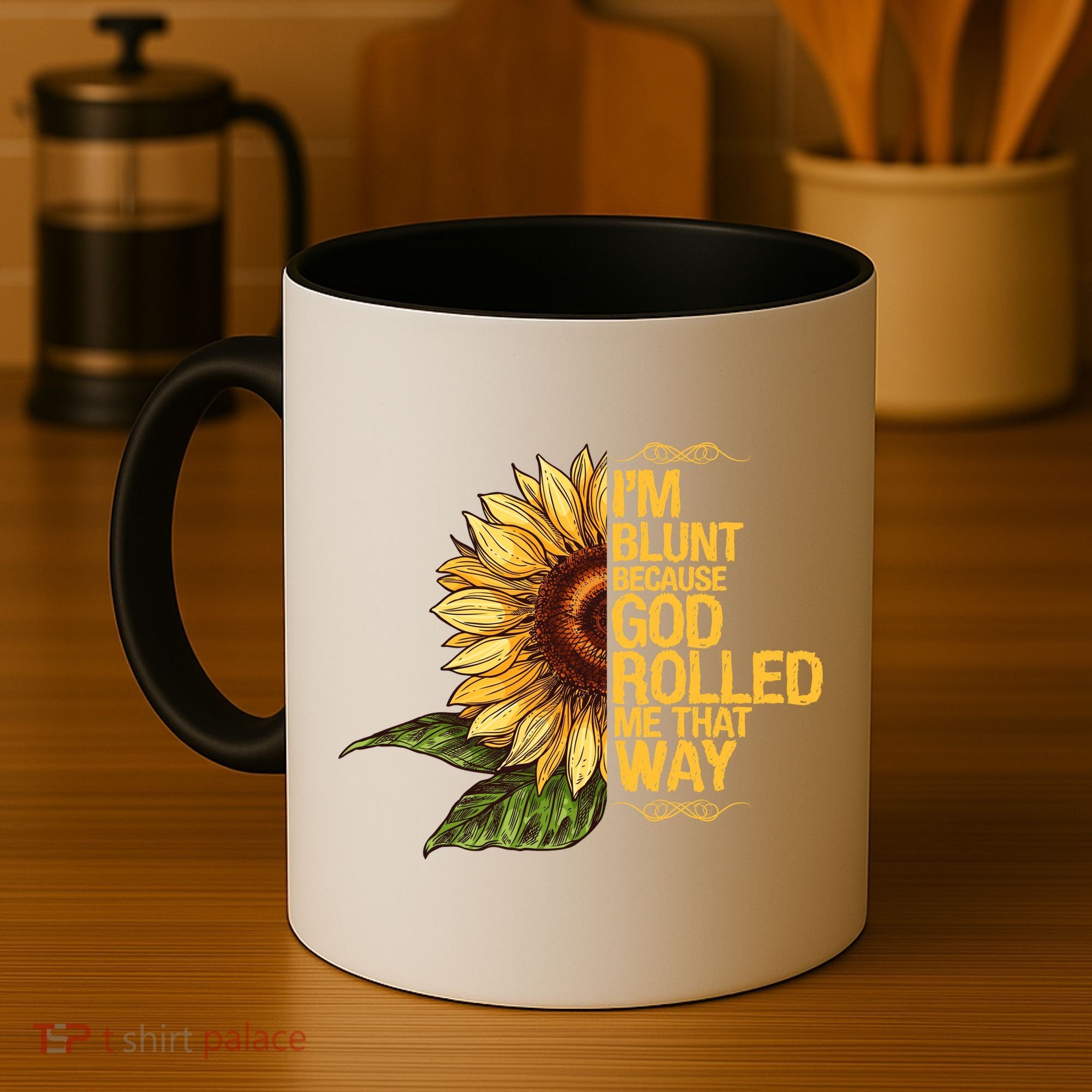 I'm Blunt Because God Rolled Me That Way Coffee Mug