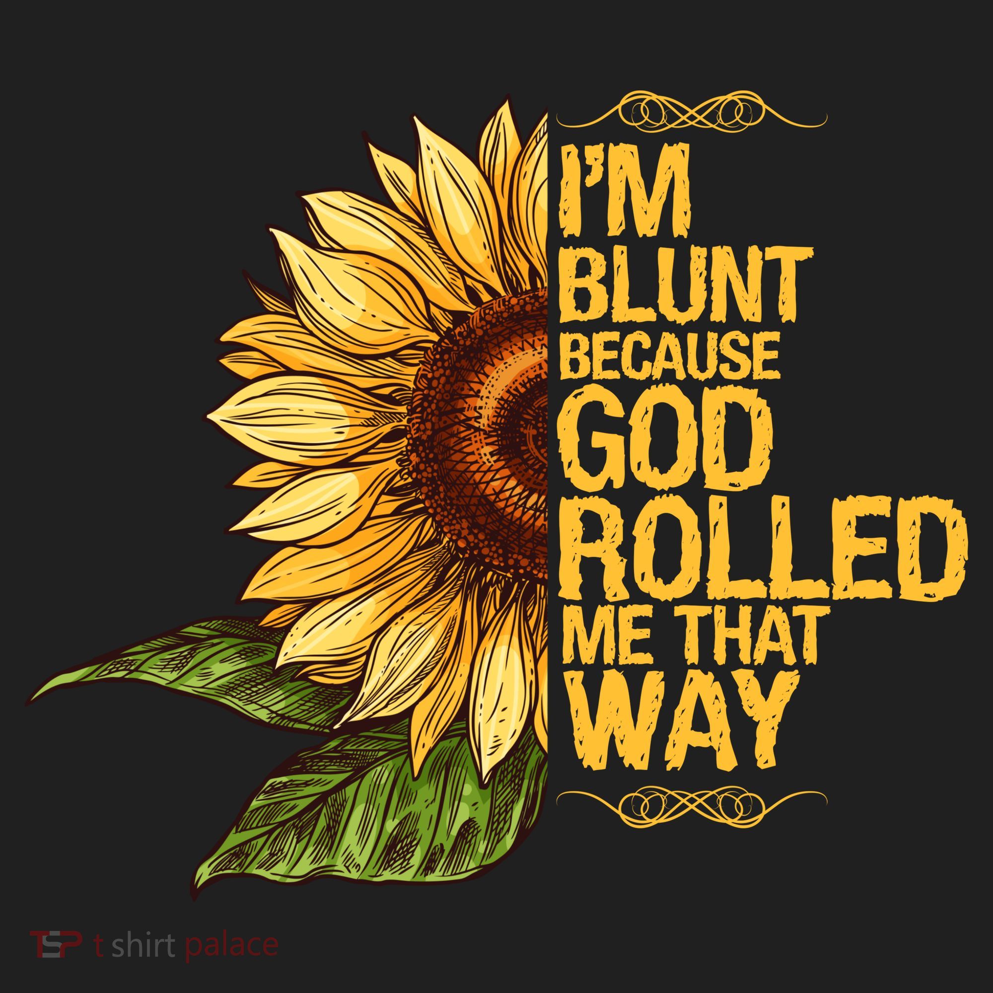 I'm Blunt Because God Rolled Me That Way Tumbler