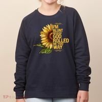 I'm Blunt Because God Rolled Me That Way Women's Sweatshirt thumb 0