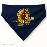 I'm Blunt Because God Rolled Me That Way USA-Made Doggie Bandana thumb 0