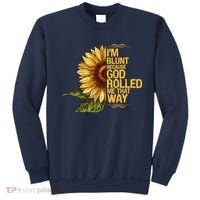 I'm Blunt Because God Rolled Me That Way Sweatshirt thumb 0