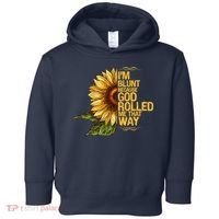 I'm Blunt Because God Rolled Me That Way Toddler Hoodie thumb 0