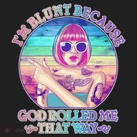 I'm Blunt Because God Rolled Me That Way Retro Tattoo Women's Sweatshirt thumb 2