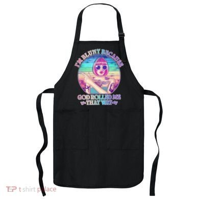 I'm Blunt Because God Rolled Me That Way Retro Tattoo Apron