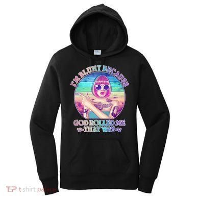 I'm Blunt Because God Rolled Me That Way Retro Tattoo Women's Hoodie