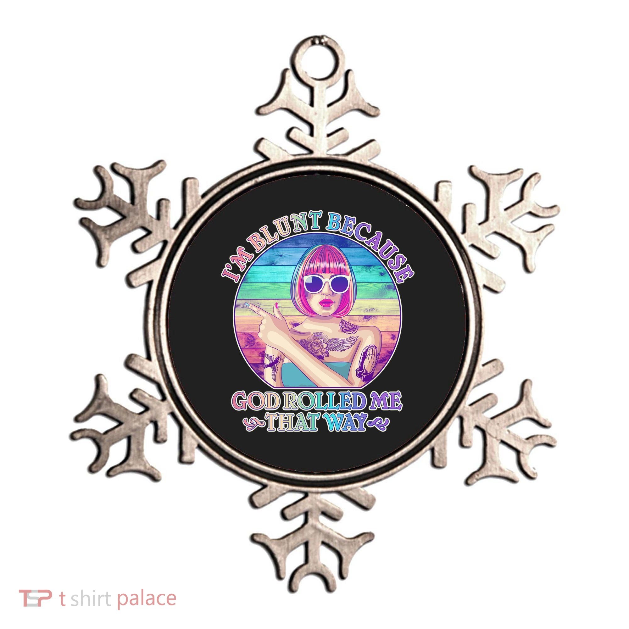 I'm Blunt Because God Rolled Me That Way Retro Tattoo Ornament