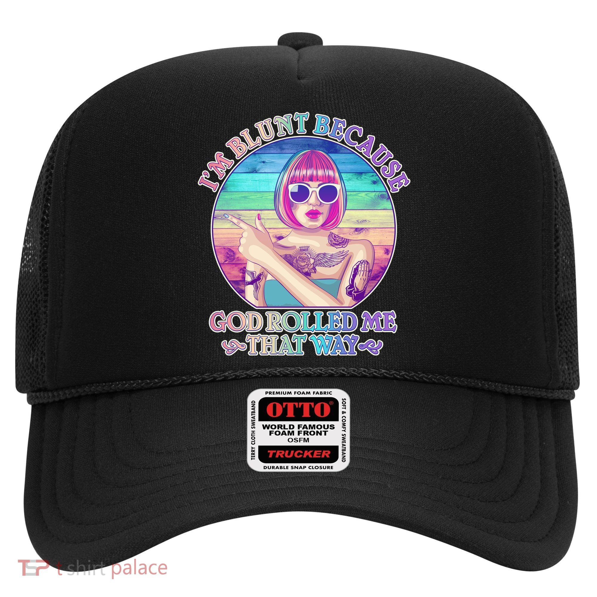 I'm Blunt Because God Rolled Me That Way Retro Tattoo Hat