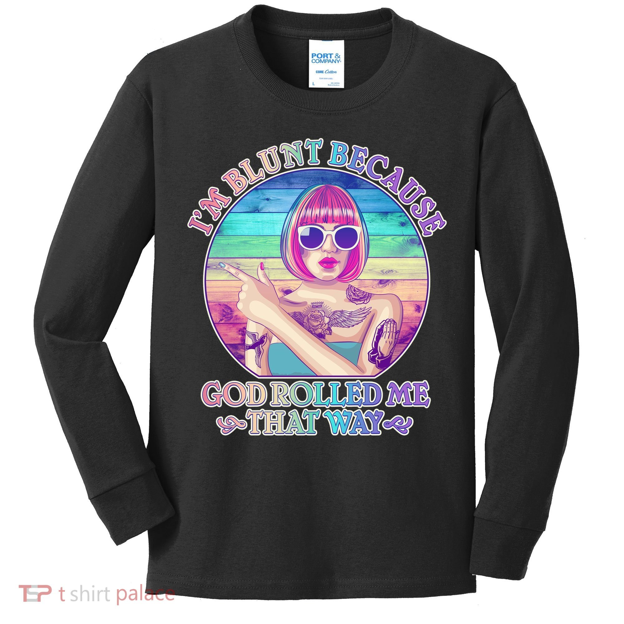 I'm Blunt Because God Rolled Me That Way Retro Tattoo Kids Long Sleeve Shirt