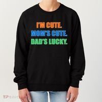 I'm Cute Mom's Cute Dad's Lucky Women's Sweatshirt thumb 0